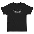 Meen-No Toddler tee (boys/girls)